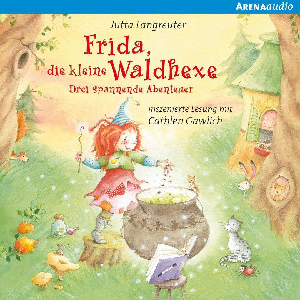 Frida die kleine Waldhexe - Drei spannende Abenteuer