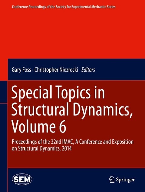 Special Topics in Structural Dynamics Volume 6