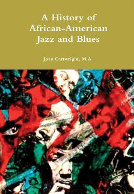 A History of African-American Jazz and Blues