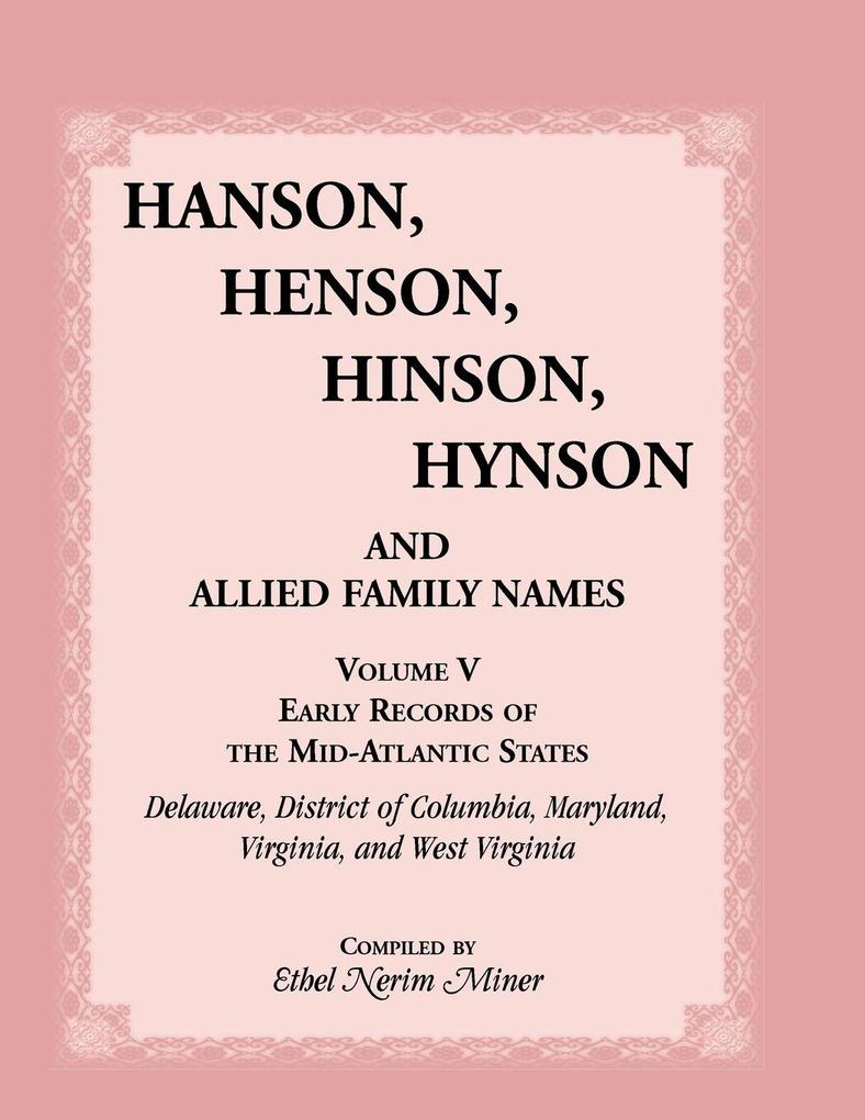Hanson Henson Hinson Hynson and Allied Family Names Volume 5