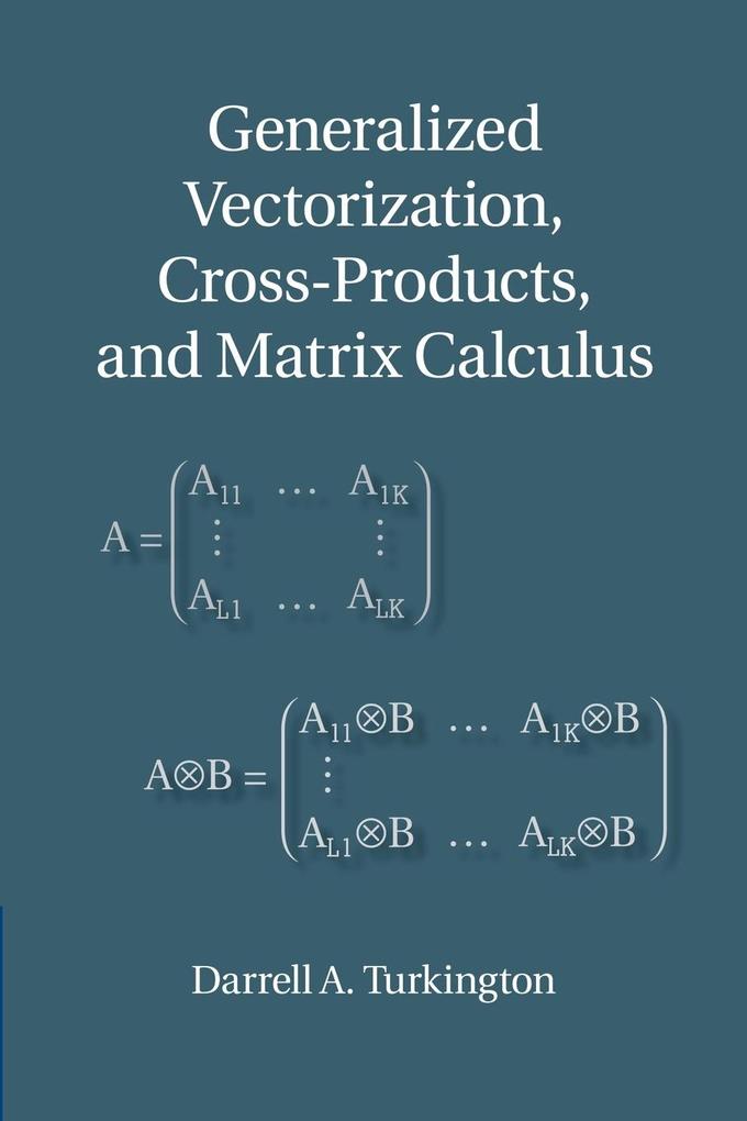 Generalized Vectorization Cross-Products and Matrix Calculus
