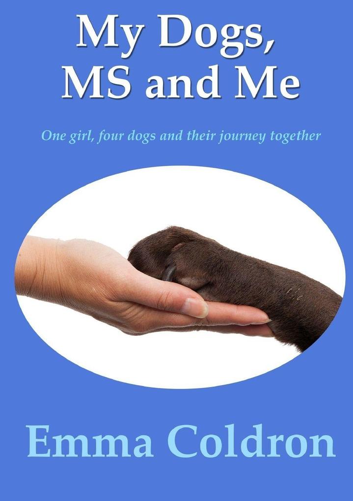 My Dogs MS and Me