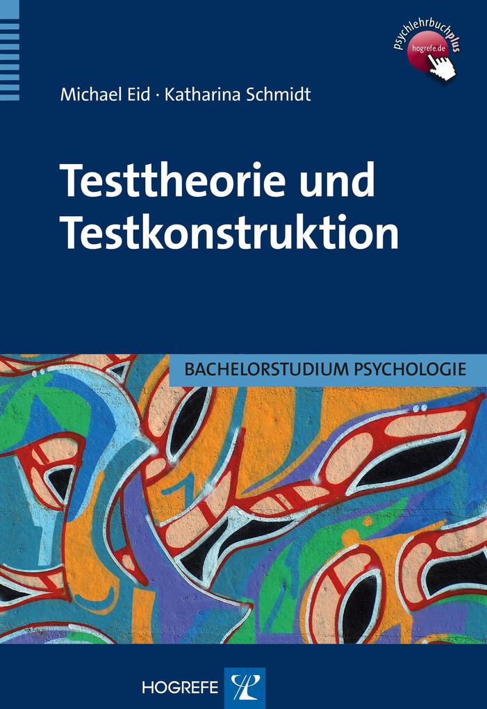 Testtheorie und Testkonstruktion - Michael Eid/ Katharina Schmidt