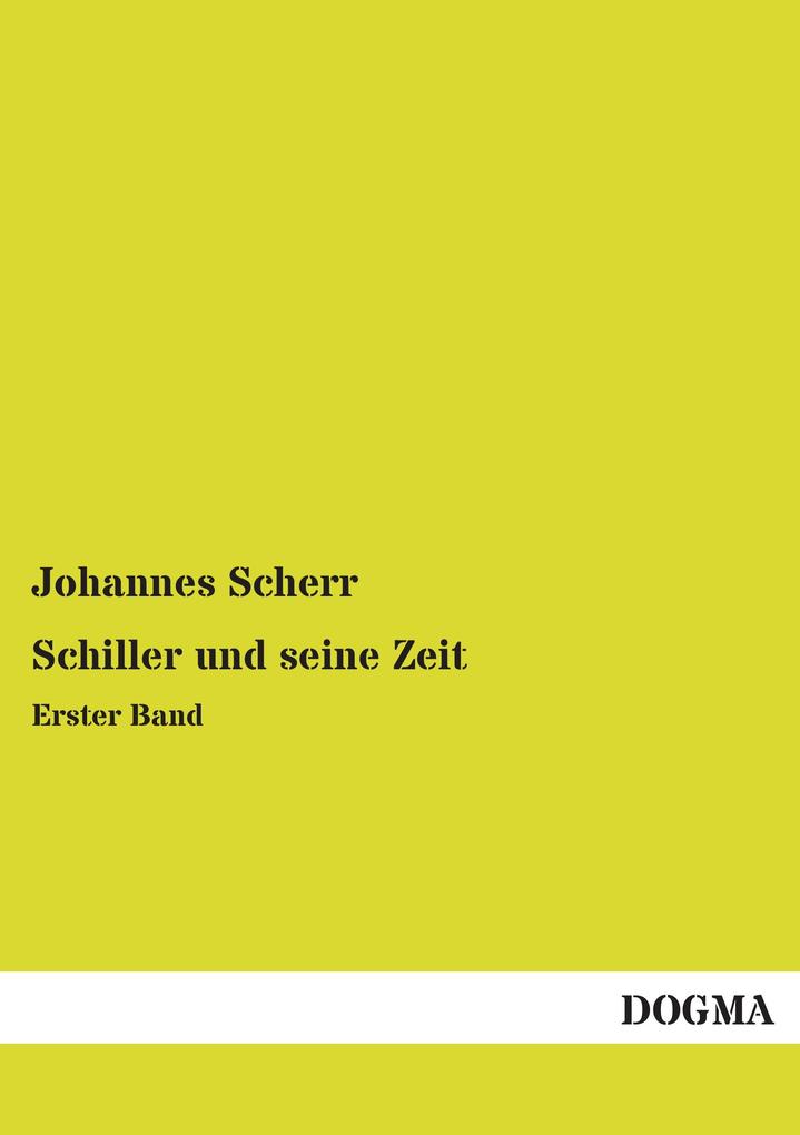 Schiller und seine Zeit