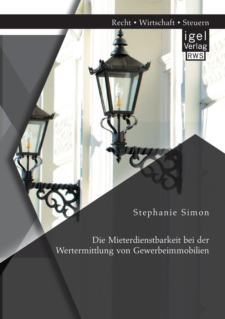 Die Mieterdienstbarkeit bei der Wertermittlung von Gewerbeimmobilien