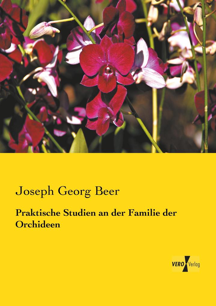 Praktische Studien an der Familie der Orchideen