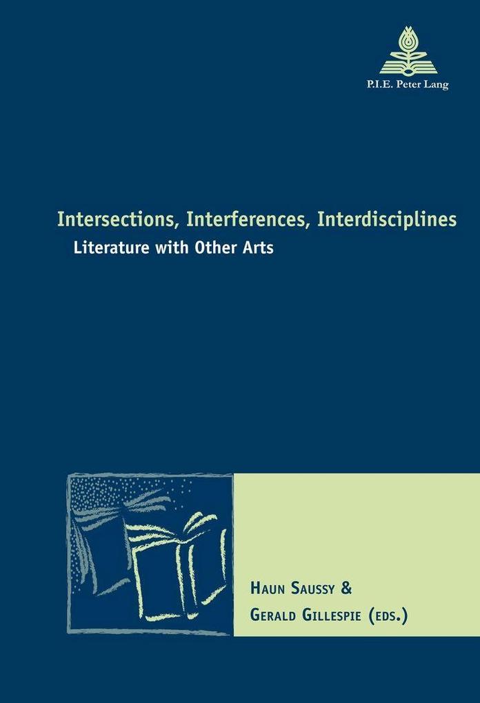 Intersections Interferences Interdisciplines