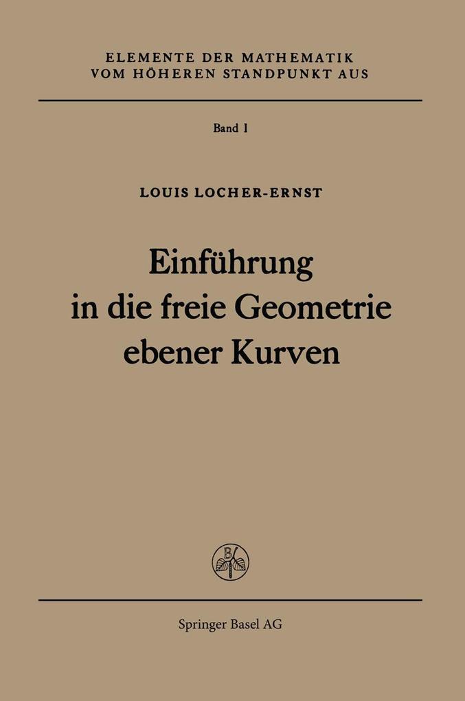 Einführung in die freie Geometrie ebener Kurven