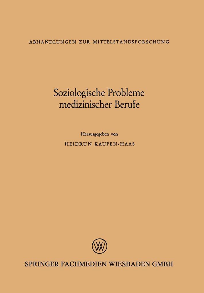 Soziologische Probleme medizinischer Berufe