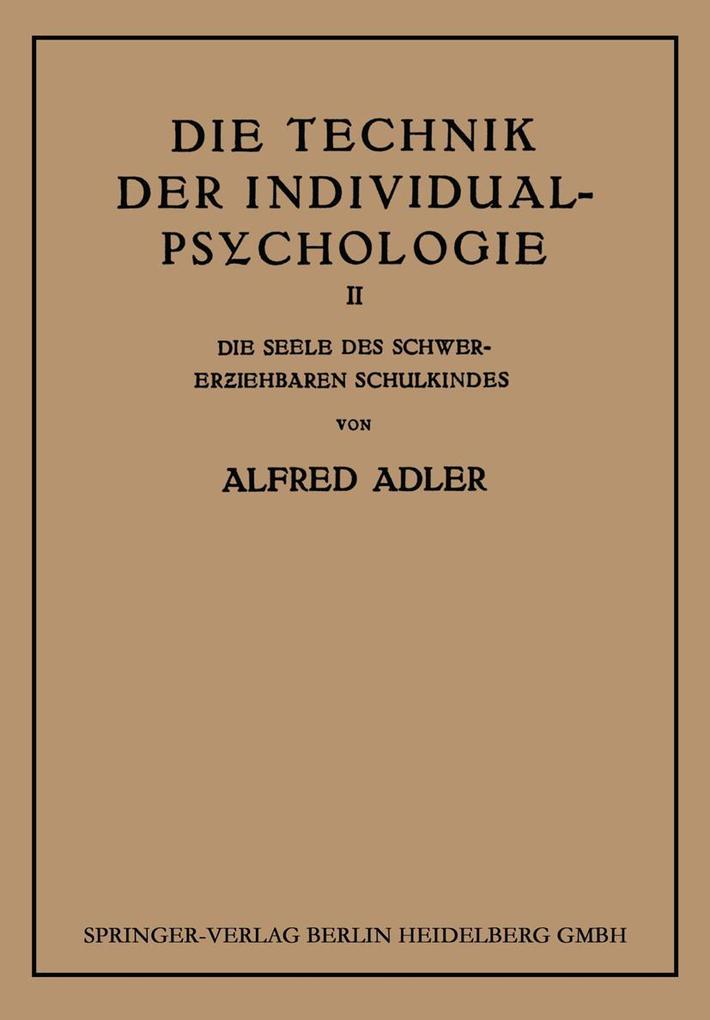 Die Technik der Individual-Psychologie