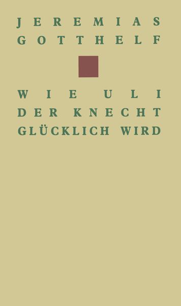 Wie Uli der Knecht glücklich wird