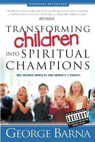 Transforming Children into Spiritual Champions