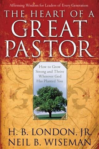 Heart of a Great Pastor