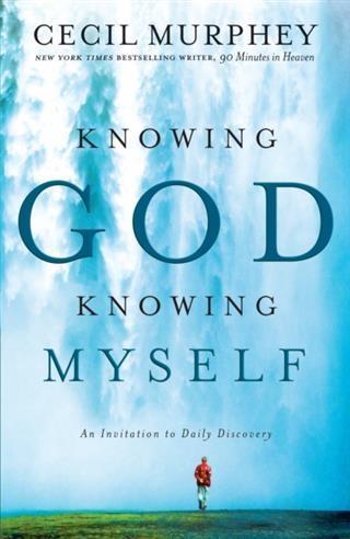 Knowing God Knowing Myself