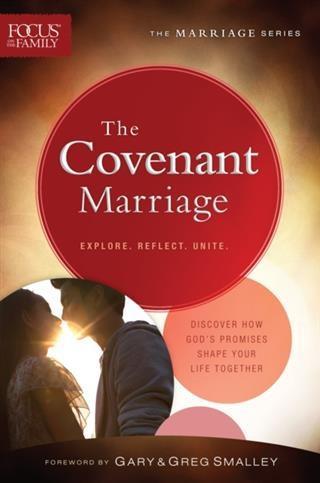 Covenant Marriage (Focus on the Family Marriage Series)