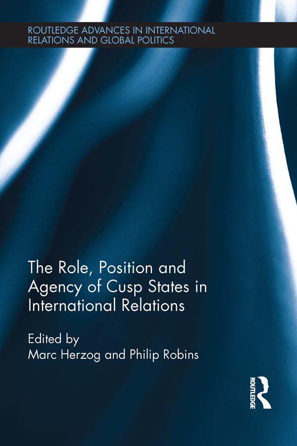 The Role Position and Agency of Cusp States in International Relations
