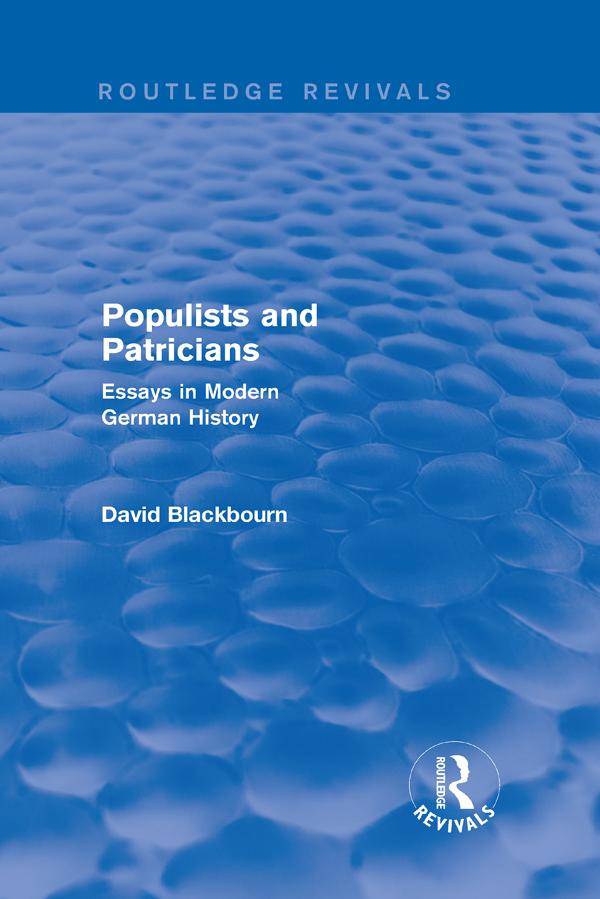 Populists and Patricians (Routledge Revivals) - David Blackbourn
