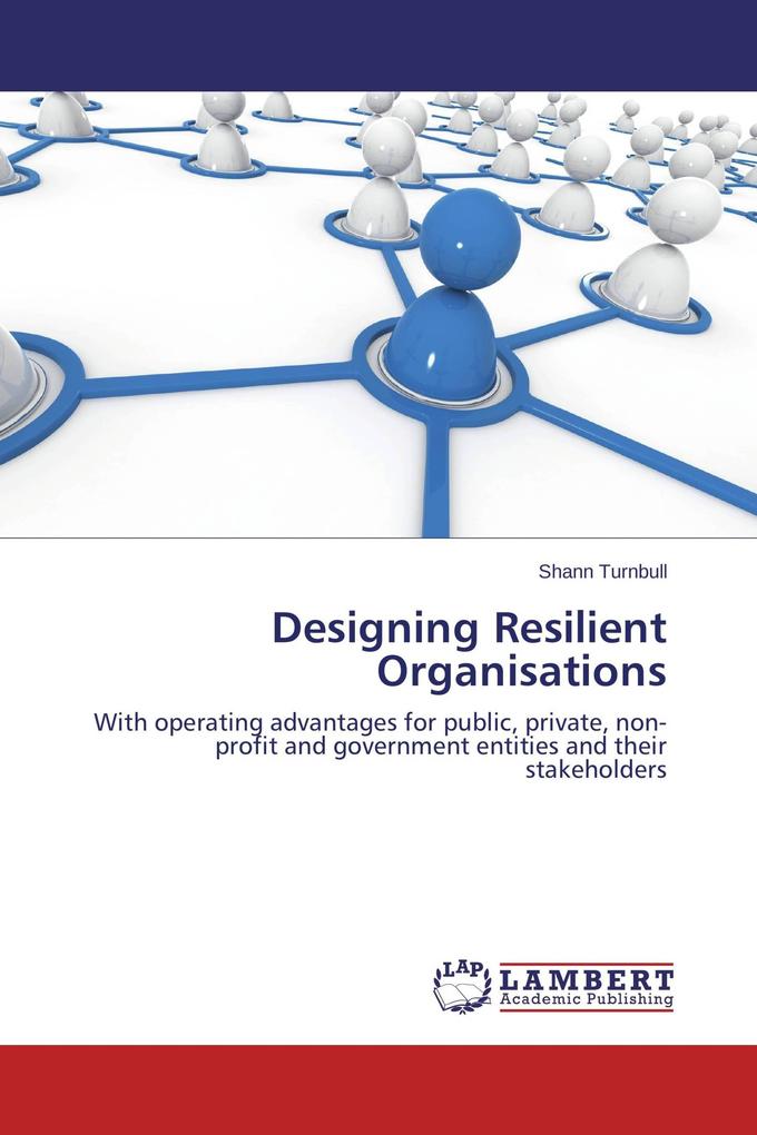 Designing Resilient Organisations