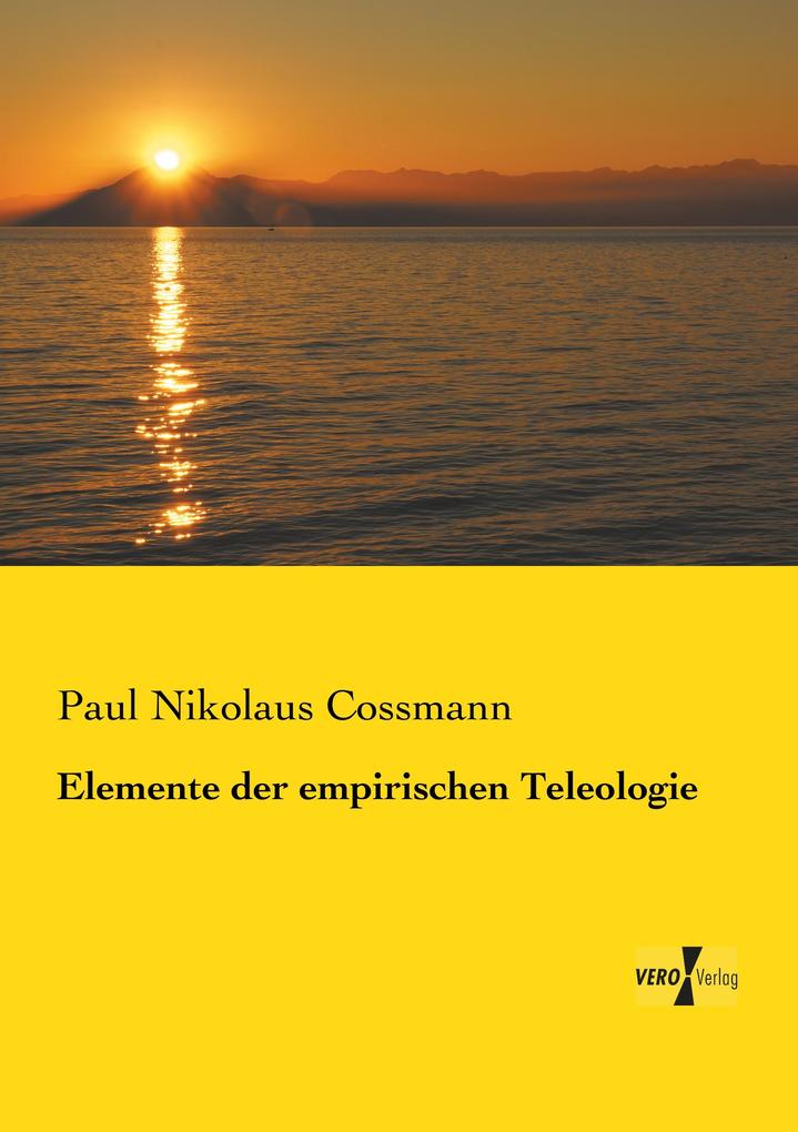 Elemente der empirischen Teleologie