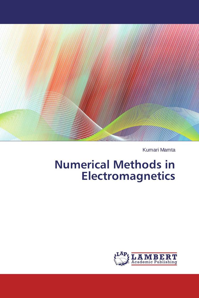 Numerical Methods in Electromagnetics