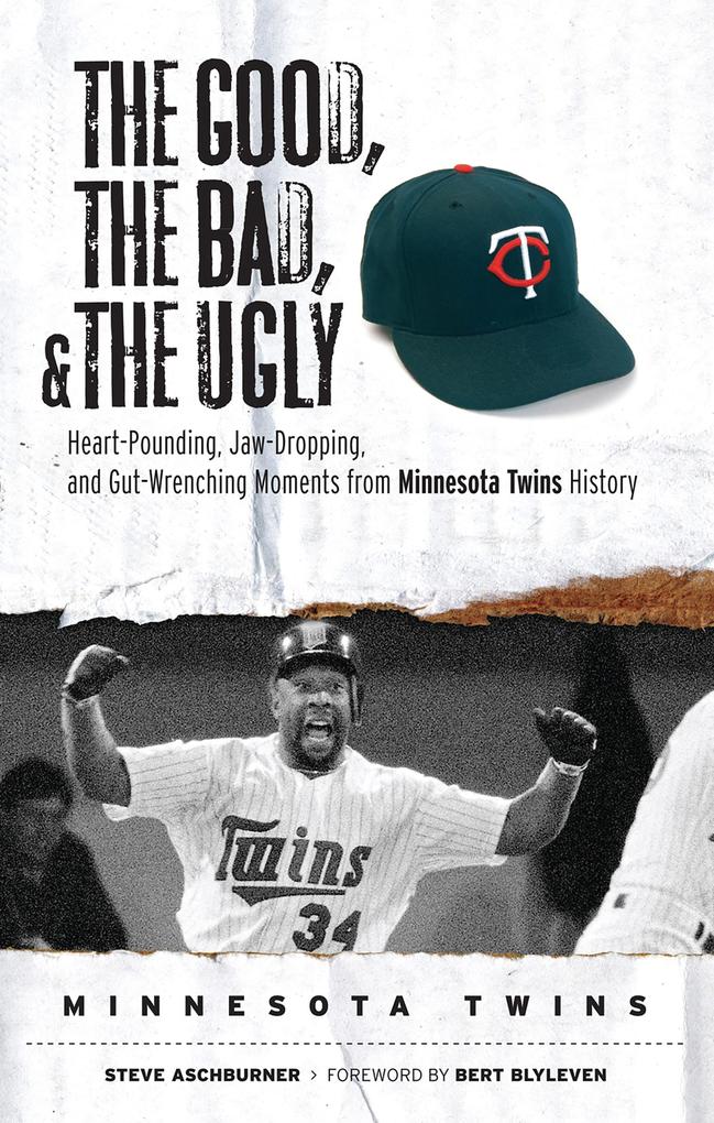 Good the Bad & the Ugly: Minnesota Twins