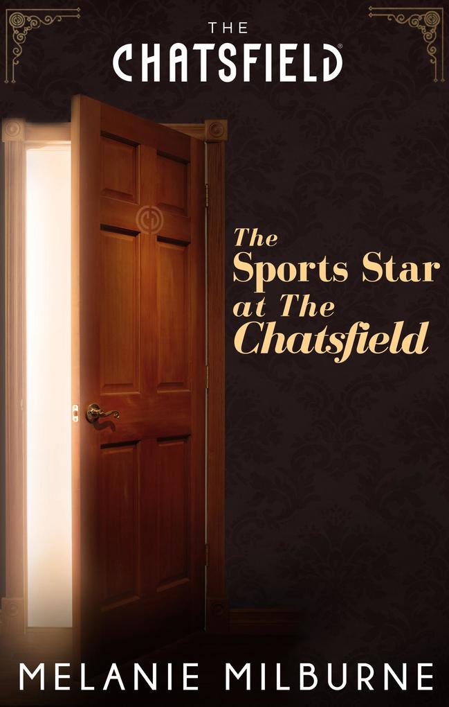 The Sports Star at The Chatsfield (A Chatsfield Short Story Book 14)