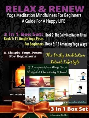 Relax Renew: Yoga Meditation Mindfulness For Beginners