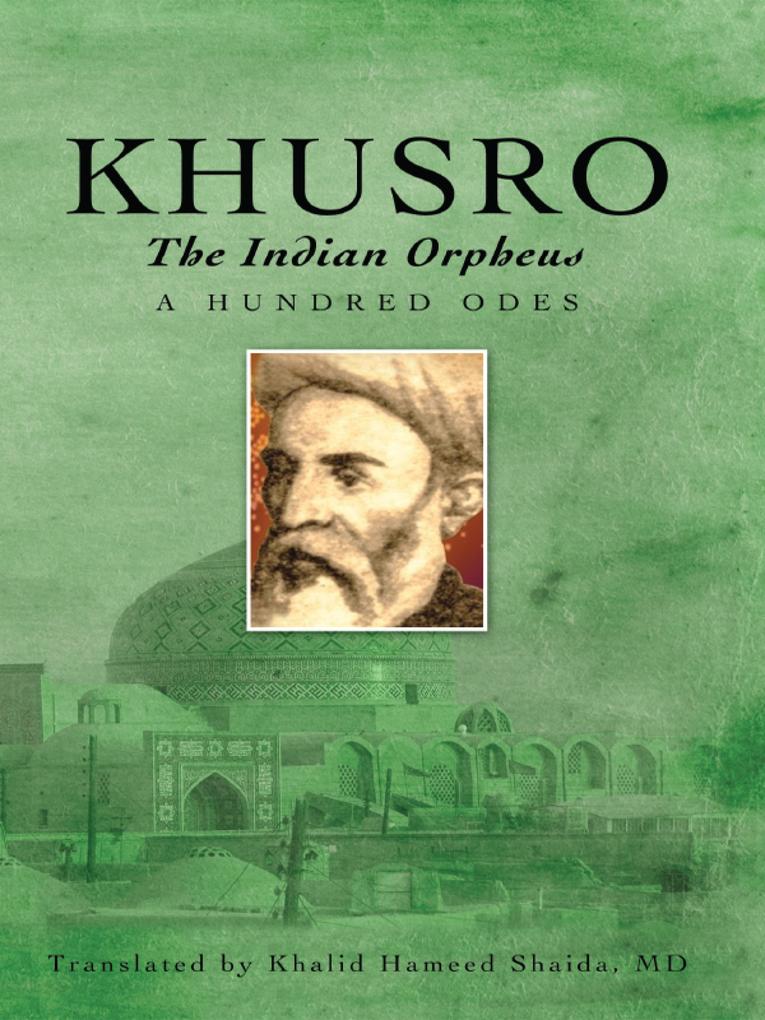 Khusro the Indian Orpheus