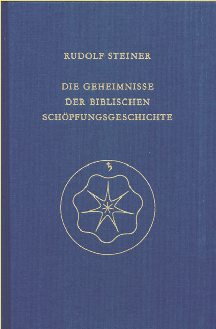 Die Geheimnisse der biblischen Schöpfungsgeschichte