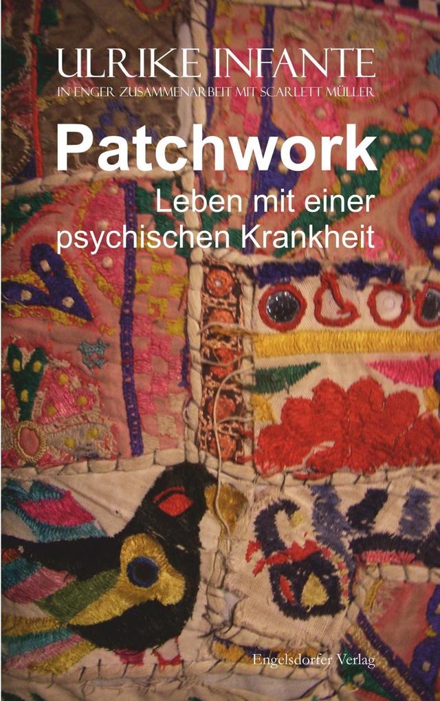 Patchwork - Leben mit einer psychischen Krankheit