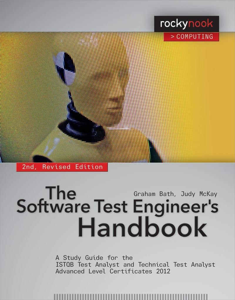 The Software Test Engineer‘s Handbook 2nd Edition