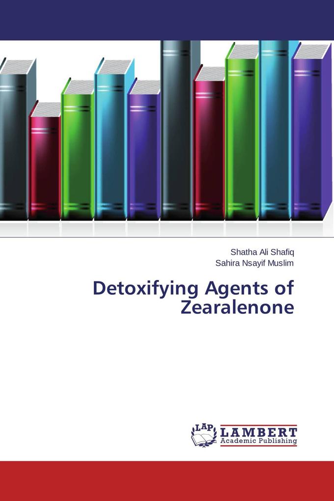 Detoxifying Agents of Zearalenone