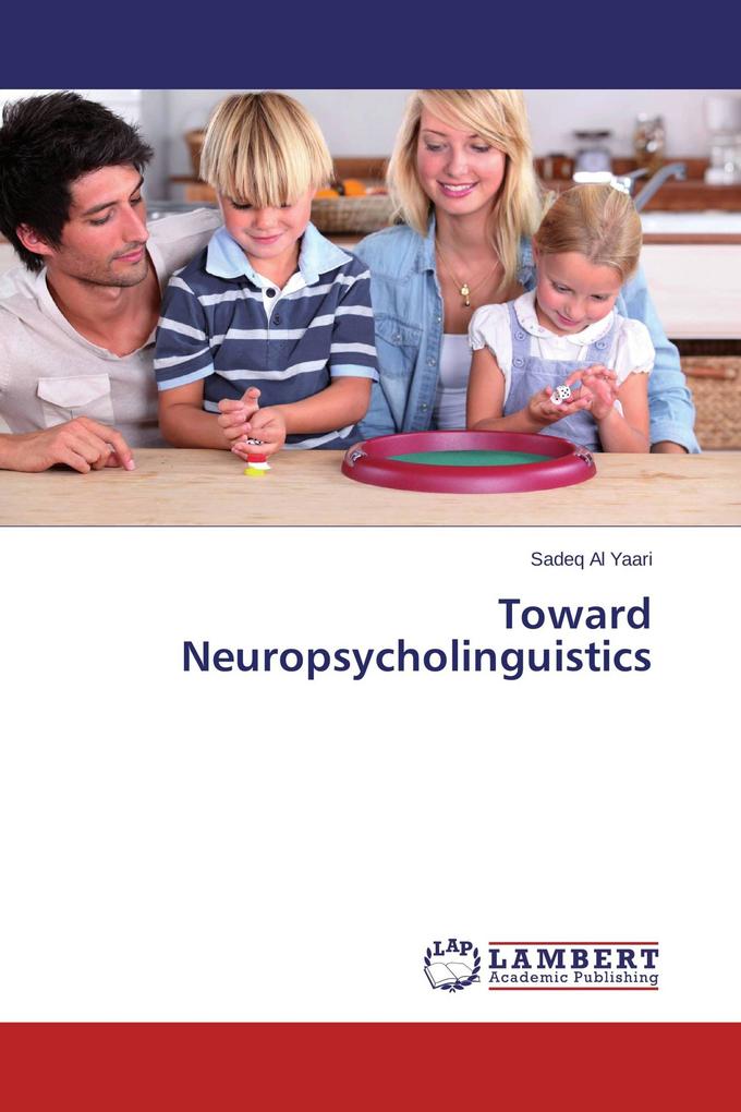Toward Neuropsycholinguistics