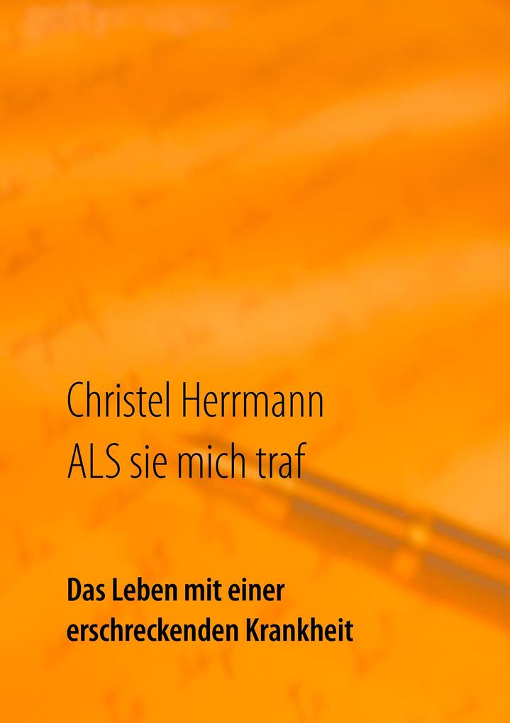 ALS sie mich traf