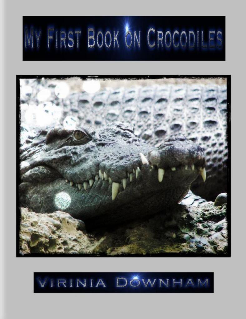My First Book on Crocodiles