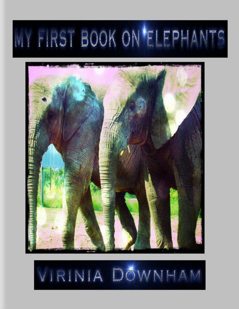 My First Book on Elephants