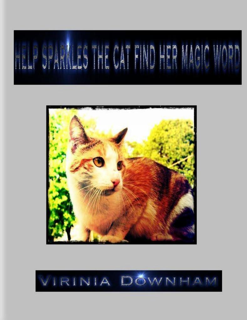 Help Sparkles the Cat Find Her Magic Word