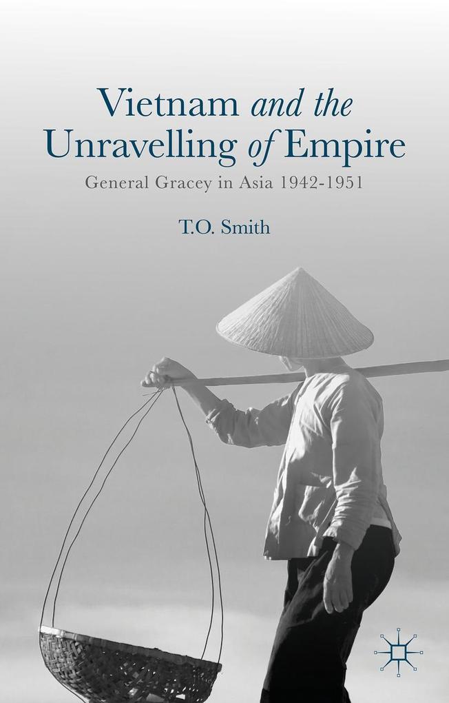 Vietnam and the Unravelling of Empire