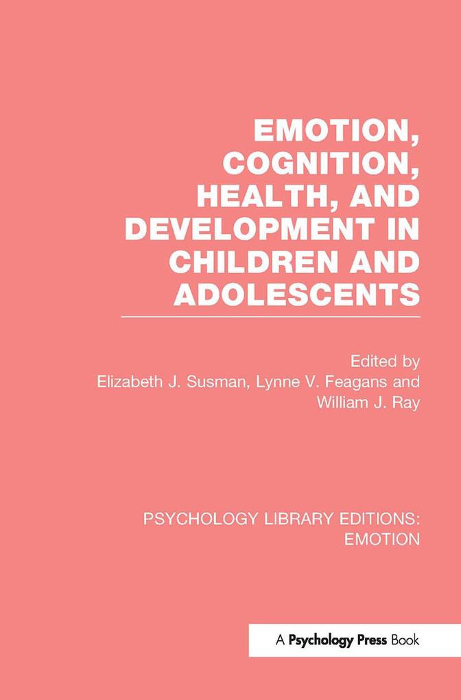Emotion Cognition Health and Development in Children and Adolescents