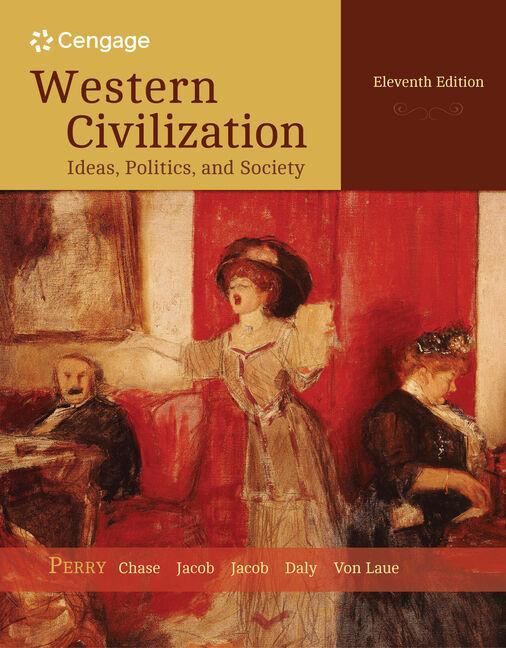 Western Civilization: Ideas Politics and Society - Marvin Perry/ Myrna Chase/ James Jacob