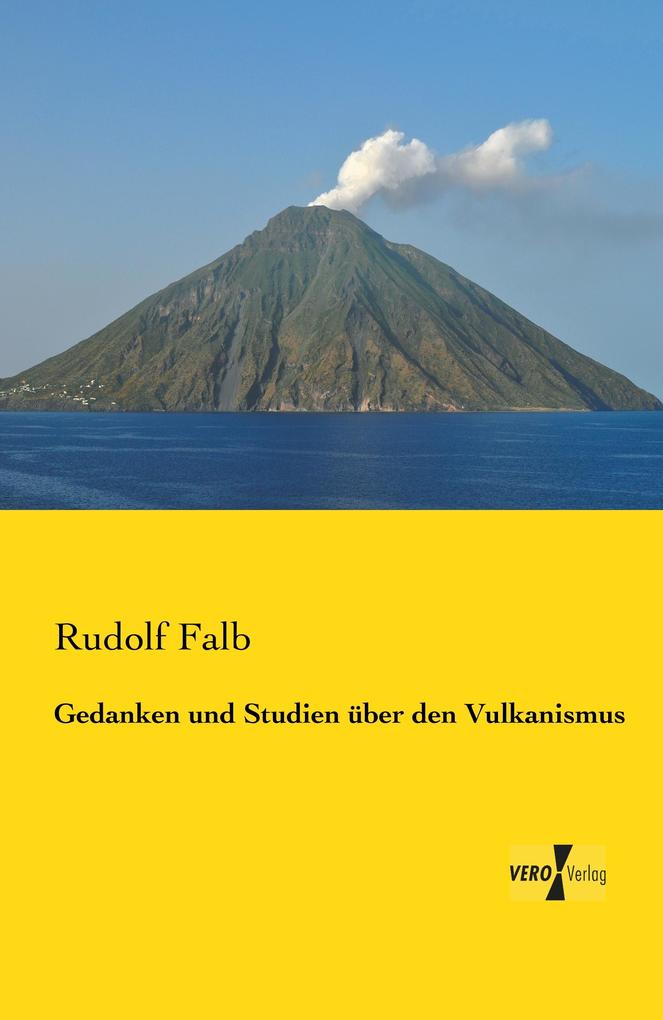Gedanken und Studien über den Vulkanismus