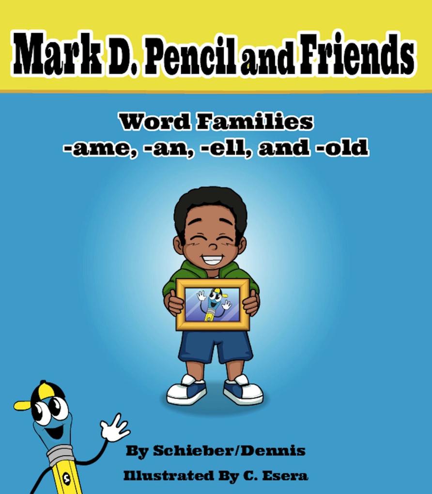 Word Family Stories -ame -an -ell and -old