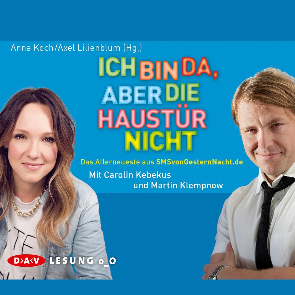 Ich bin da aber die Haustür nicht