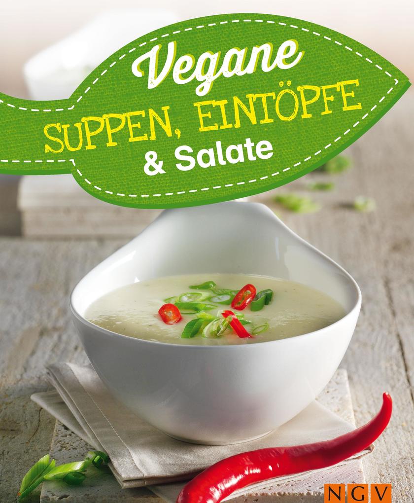 Vegane Suppen Eintöpfe und Salate