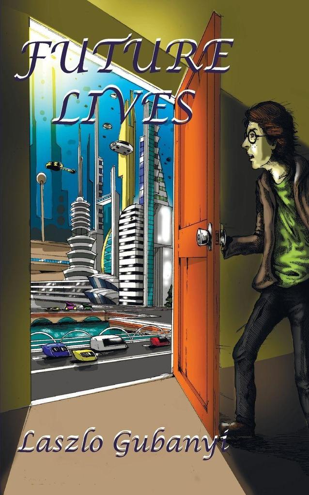 Future Lives