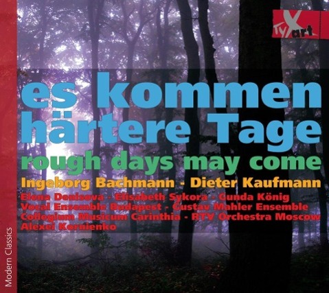 Es kommen härtere Tage-rough days may come