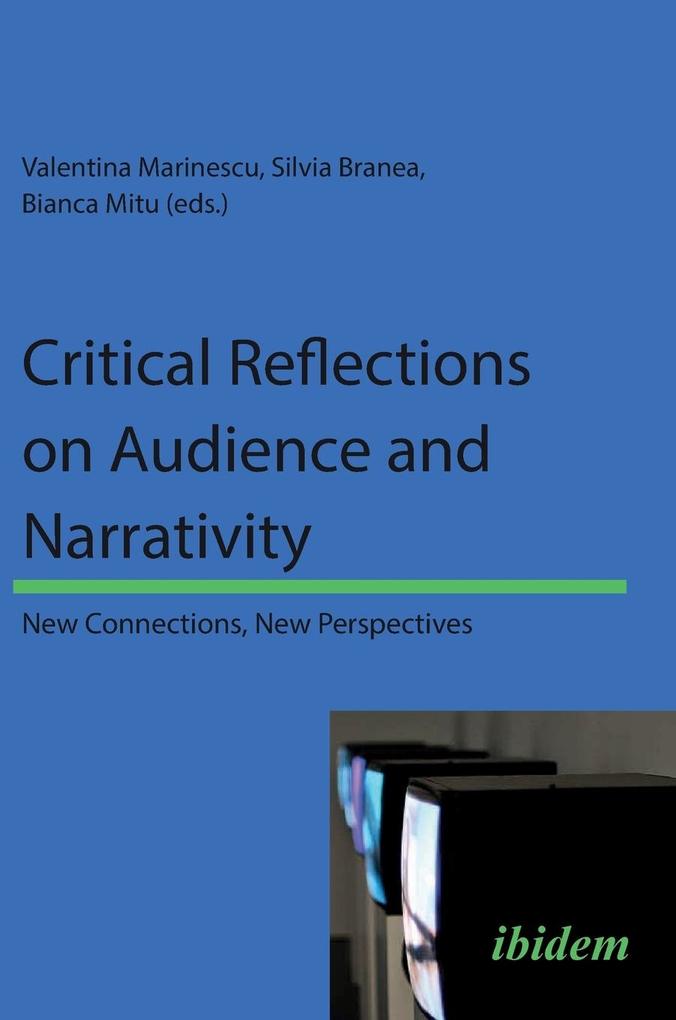 Critical Reflections on Audience and Narrativity. New connections New perspectives