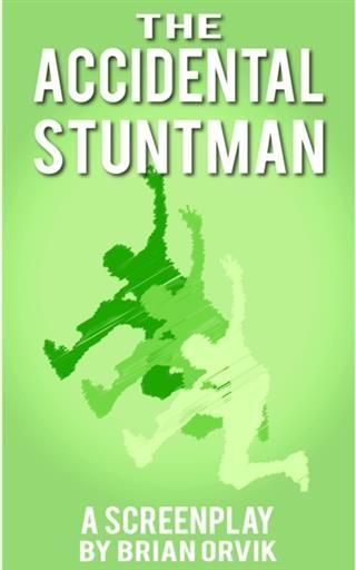 Accidental Stuntman: The Story of Jimmy Joe Payne