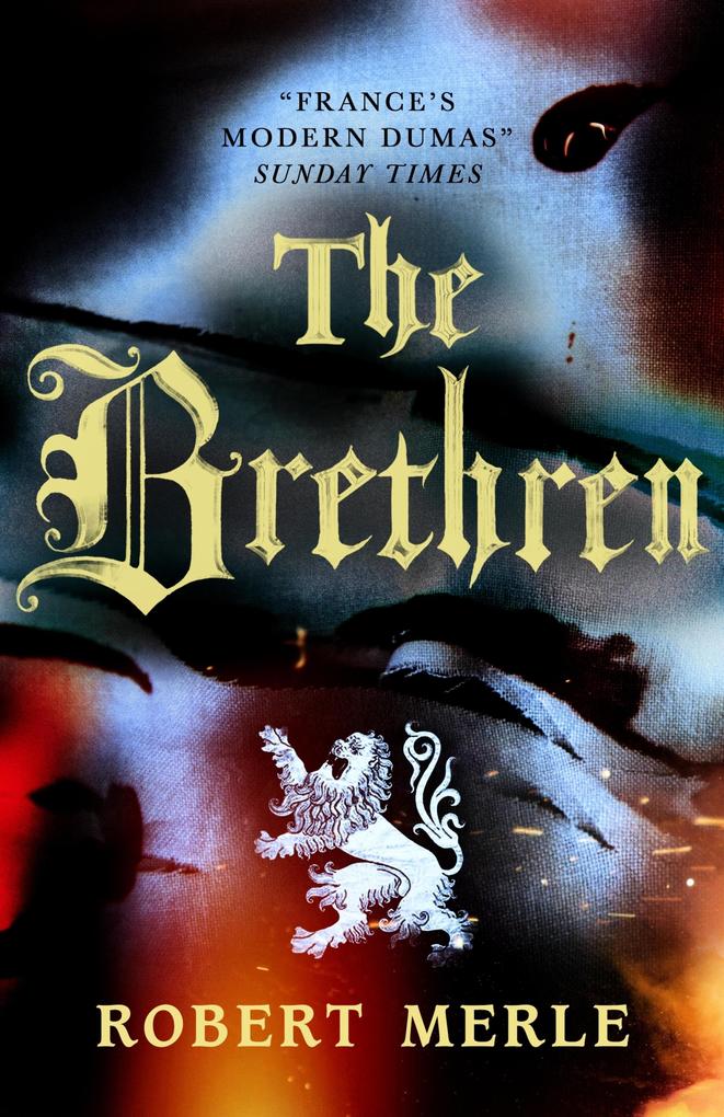 The Brethren (Fortunes of France 1) - Robert Merle