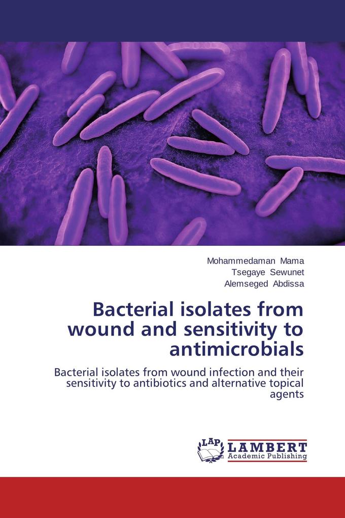 Bacterial isolates from wound and sensitivity to antimicrobials